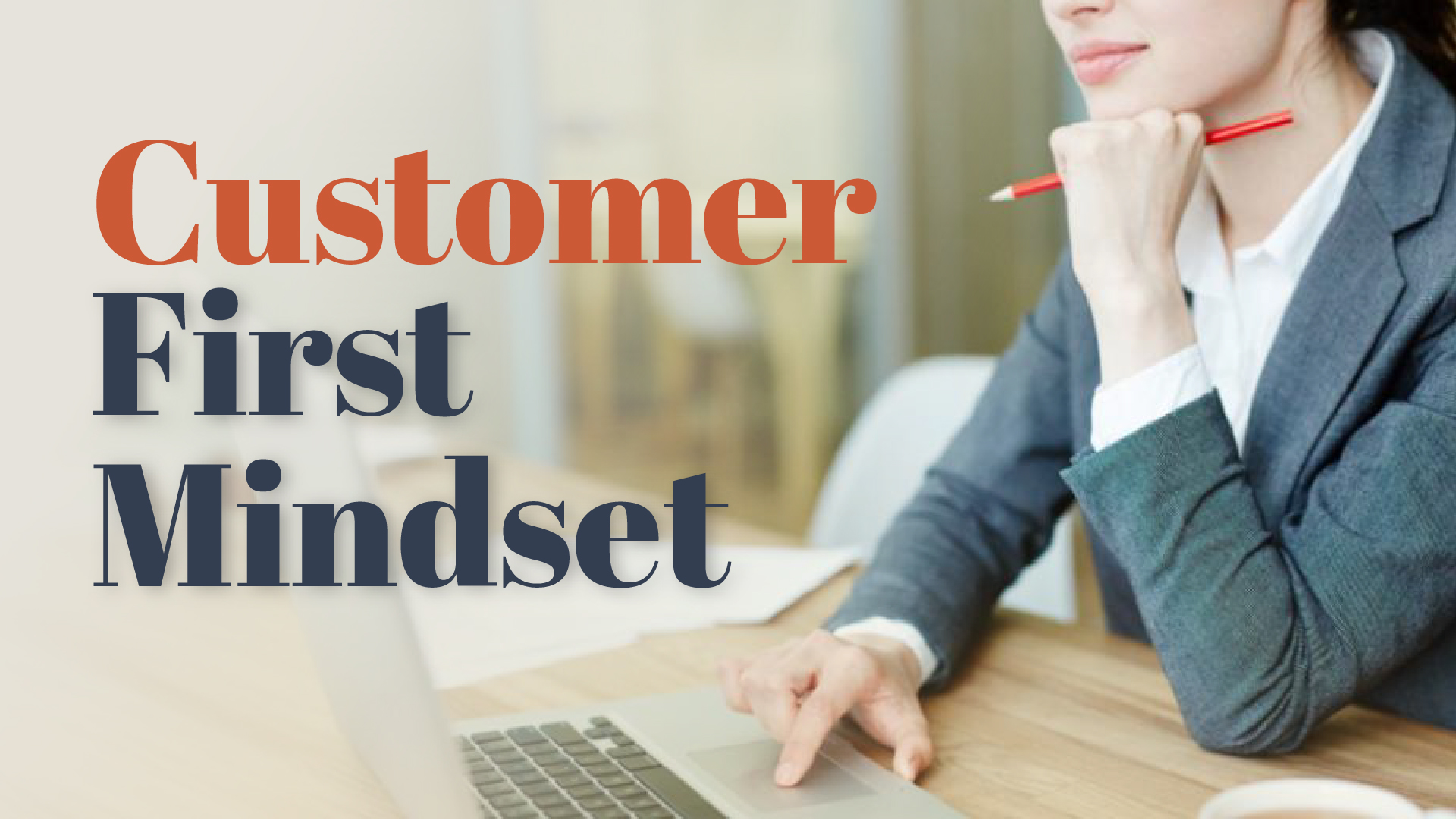 Customer First Mindset - IRIS