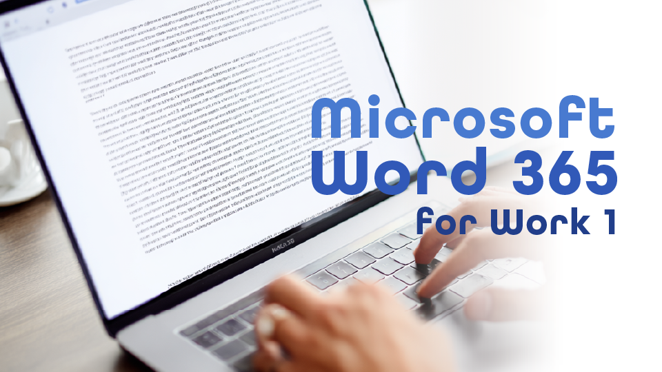Microsoft Word 365 for Work 1 - IRIS