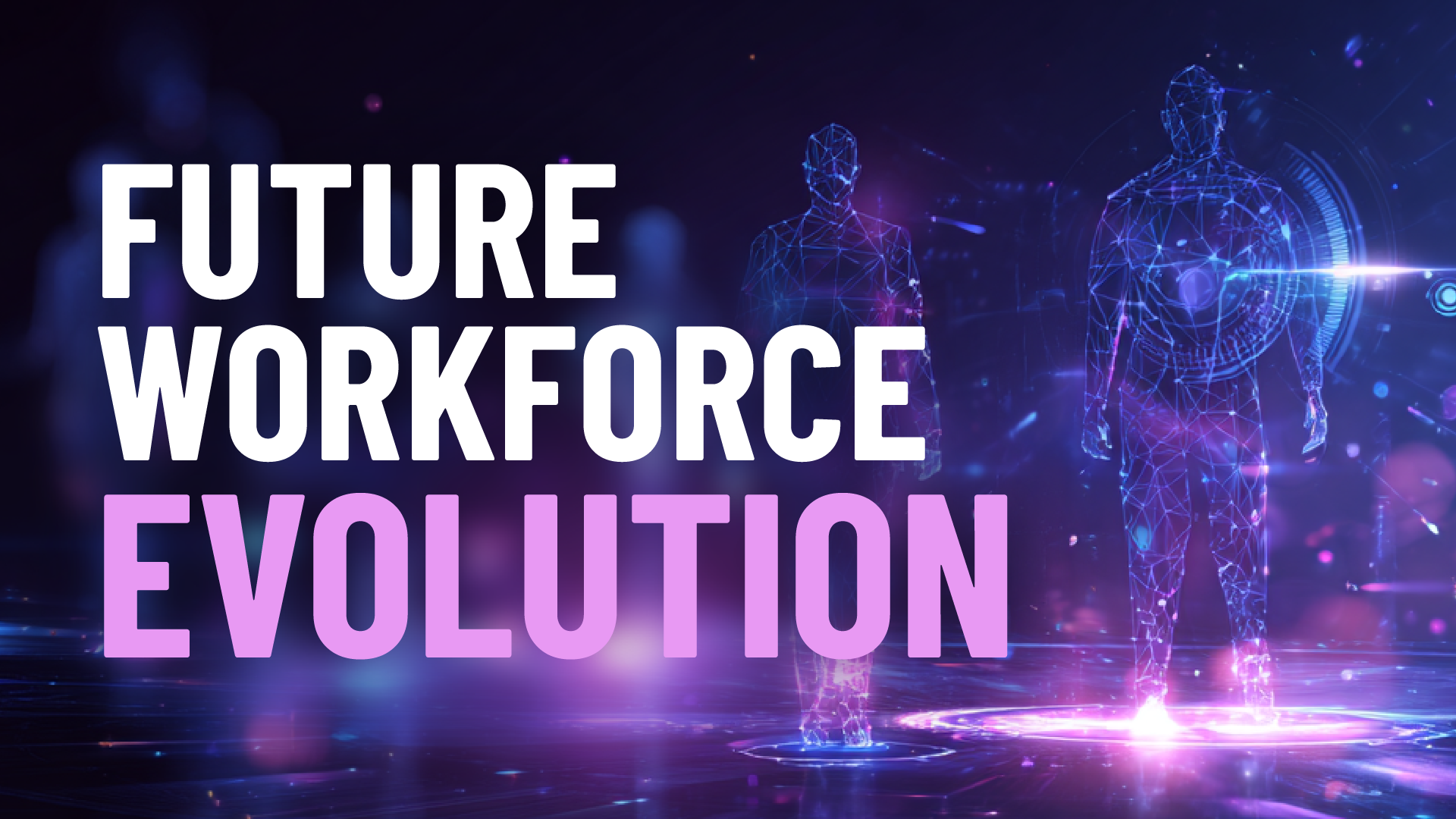 Future Workforce Evolution - IRIS