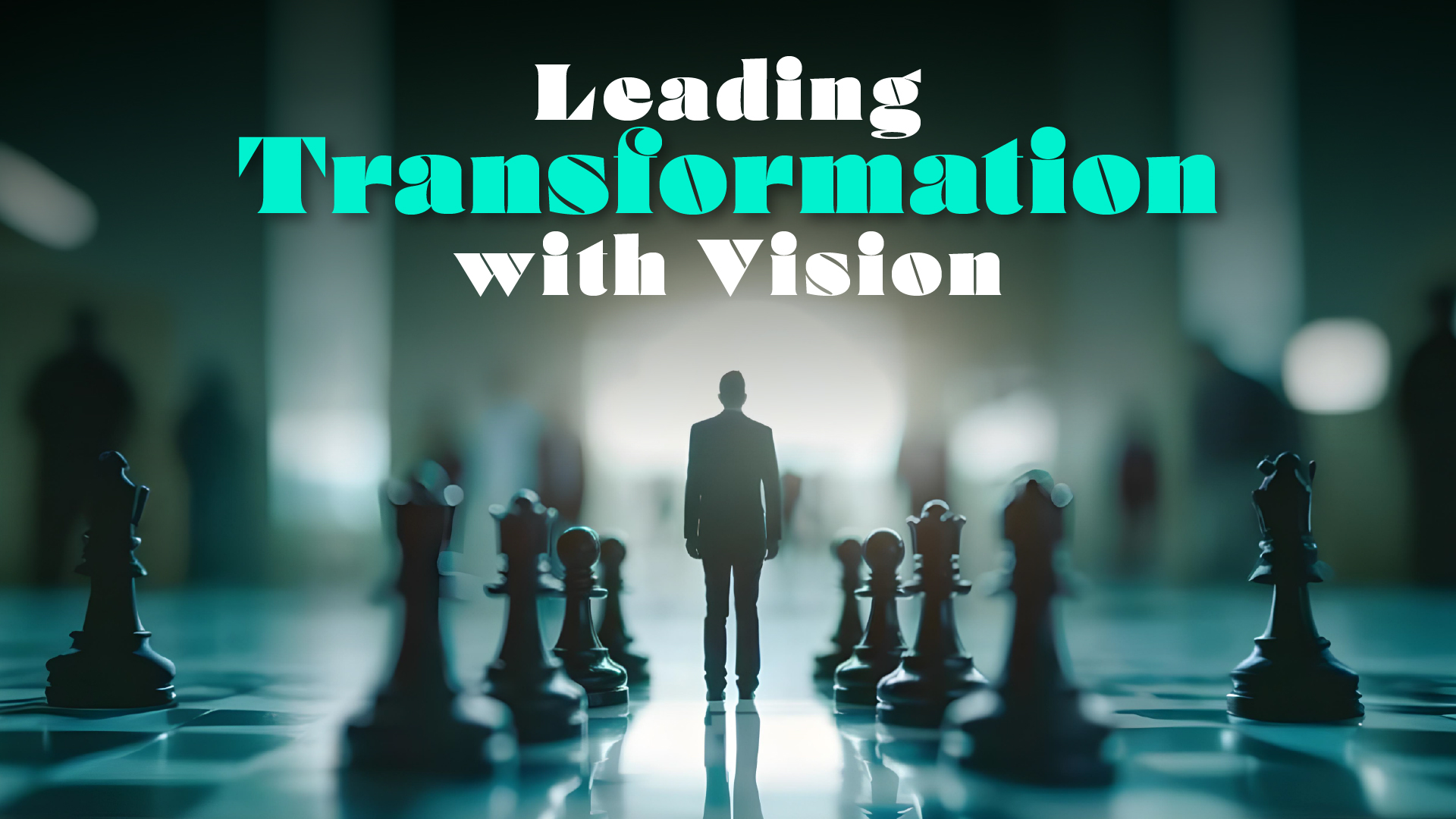 Leading Transformation with Vision - IRIS