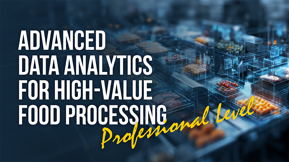 Advanced Data Analytics for High-Value Food Processing - Professional ...