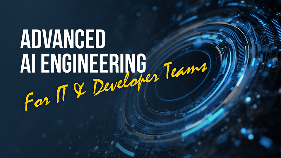 Advanced AI Engineering for IT & Developer Teams - IRIS